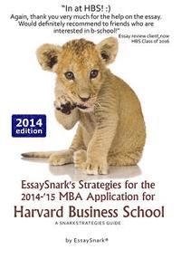 bokomslag EssaySnark's Strategies for the 2014-'15 MBA Application for Harvard Business School: A SnarkStrategies Guide