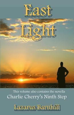 East Light: Charlie Cherry's Ninth Step