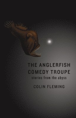Colin Fleming - Anglerfish Comedy Troupe, Häftad