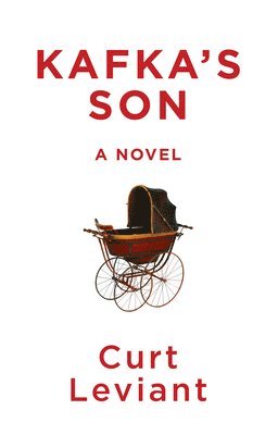 Curt Leviant - Kafka's Son, Häftad