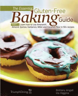 bokomslag The Essential Gluten-Free Baking Guide Part 1 (Enhanced Edition)