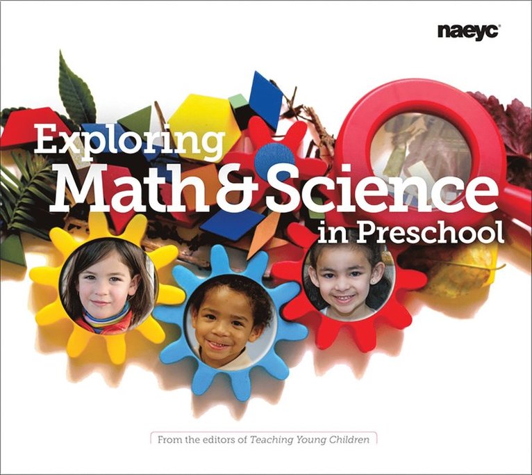 Teaching Young Children - Exploring Math and Science in Preschool, Häftad
