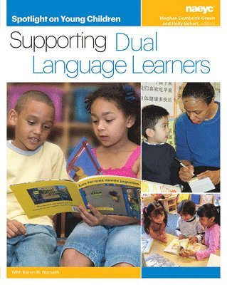 Spotlight on Young Children: Supporting Dual Language Learners