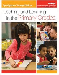 bokomslag Spotlight on Young Children: Teaching and Learning in the Primary Grades
