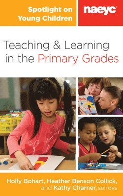 Holly Bohart, Heather Benson Collick, Kathy Charner - SPOTLIGHT ON YOUNG CHILDREN TE, Häftad