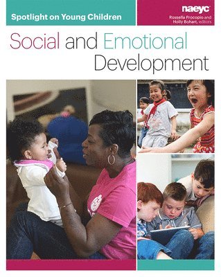Rossella Procopio, Holly Bohart - Spotlight on Young Children: Social and Emotional Development, Häftad