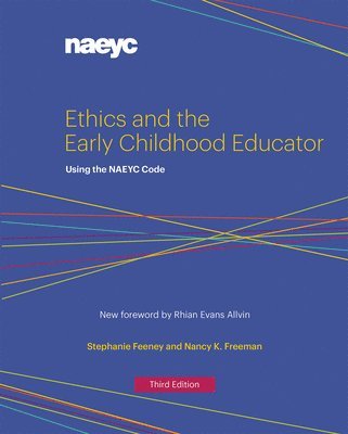 Ethics and the Early Childhood Educator 1