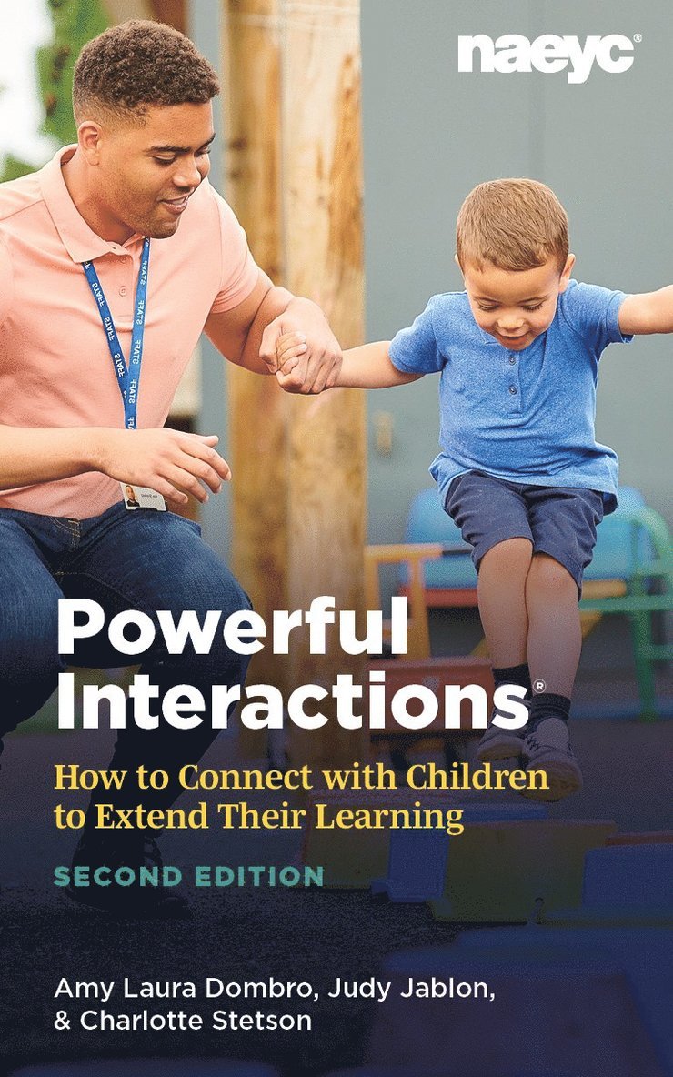Amy Laura Dombro, Judy Jablon, Charlotte Stetson - Powerful Interactions, Häftad