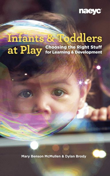 Mary Benson McMullen, Dylan Brody - Infants and Toddlers at Play, Häftad