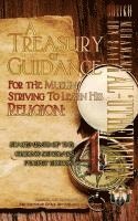 bokomslag A Treasury of Guidance For the Muslim Striving to Learn his Religion: Sheikh Muhammad Ibn Saaleh al-'Utheimeen: Statements of the Guiding Scholars Poc