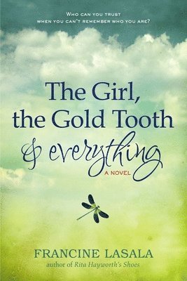 The Girl, the Gold Tooth, and Everything 1
