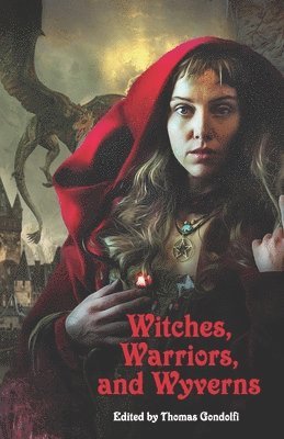 Witches, Warriors, and Wyverns 1