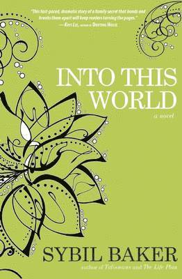 Sybil Baker - Into This World, Häftad. Tillgänglighet: Lägg i varukorg