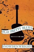 bokomslag Play Pretty Blues