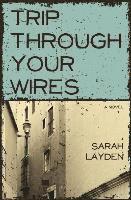 Trip Through Your Wires