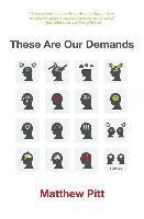 Matthew Pitt - These Are Our Demands: Stories, Häftad