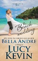 bokomslag The Beach Wedding (Married in Malibu, Book 1): Sweet Contemporary Romance