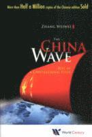bokomslag China Wave, The: Rise Of A Civilizational State