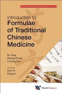 bokomslag World Century Compendium To Tcm - Volume 5: Introduction To Formulae Of Traditional Chinese Medicine