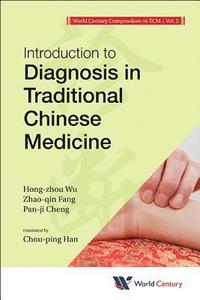 bokomslag World Century Compendium To Tcm - Volume 2: Introduction To Diagnosis In Traditional Chinese Medicine