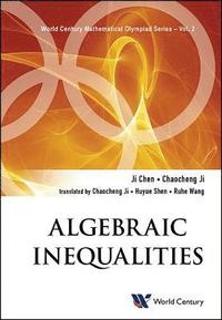 bokomslag Algebraic Inequalities: In Mathematical Olympiad And Competitions