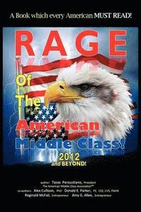 bokomslag Rage of the American Middle Class, 2012 and Beyond