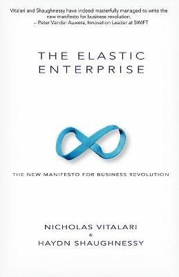 Nicholas Vitalari, Haydn Shaughnessy - Elastic Enterprise, Häftad
