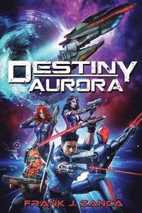 bokomslag Destiny Aurora