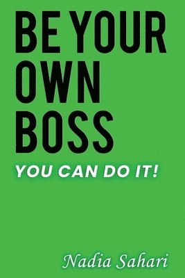 bokomslag Be Your Own Boss