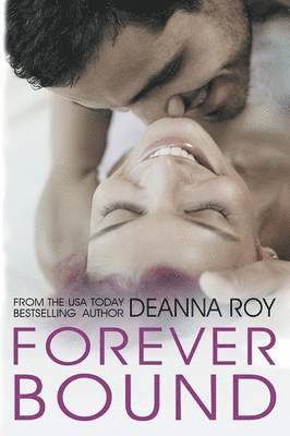 Deanna Roy - Forever Bound, Häftad