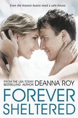 Deanna Roy - Forever Sheltered, Häftad