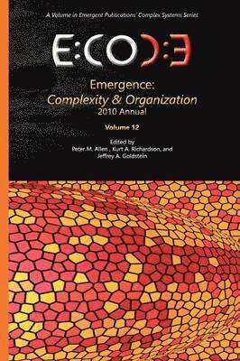 Peter M Allen, Kurt A Richardson, Jeffrey A Goldstein - Emergence, Inbunden