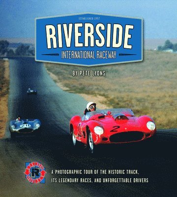 Pete Lyons - Riverside International Raceway, Inbunden