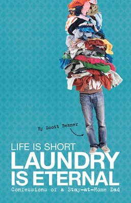 Life Is Short, Laundry Is Eternal 1
