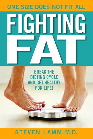 Steven Lamm - Fighting Fat, Häftad
