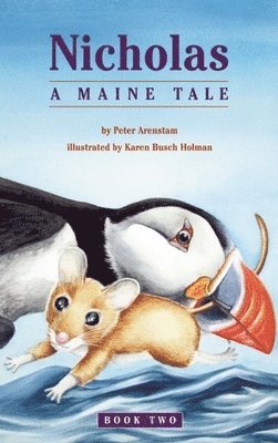 Peter Arenstam - Nicholas, A Maine Tale, Häftad