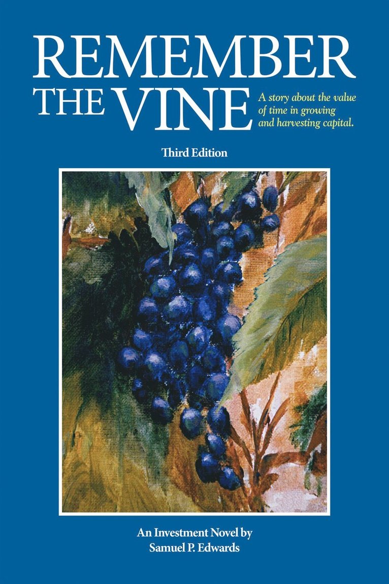 Samuel P. Edwards - Remember the Vine, Häftad
