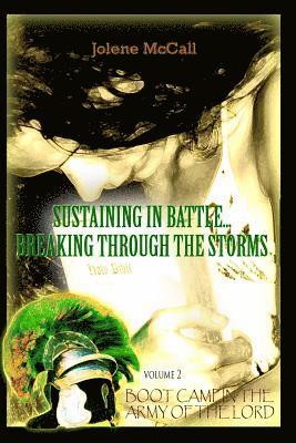 Sustaining in Battle: Breaking Through the Storms 1