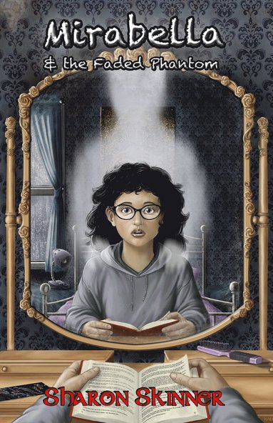 Sharon Skinner - Mirabella & the Faded Phantom, Häftad