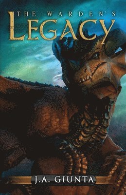 J. a. Giunta - The Warden's Legacy, Häftad