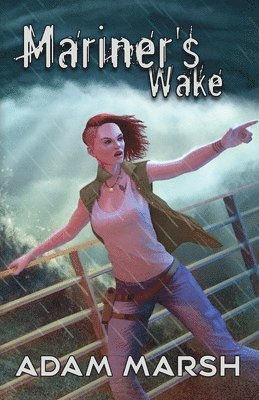 Adam Marsh - Mariner's Wake, Häftad