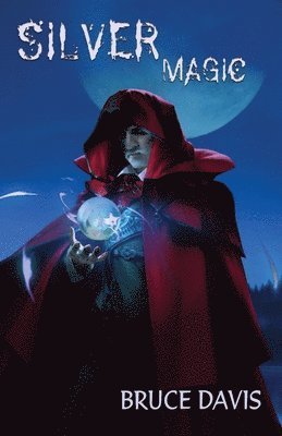 Bruce Davis - Silver Magic, Häftad