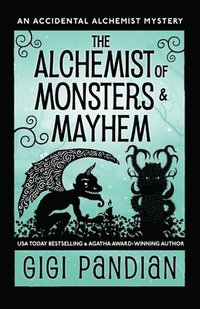 bokomslag The Alchemist of Monsters and Mayhem