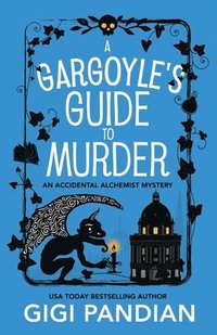 bokomslag Gargoyle's Guide to Murder