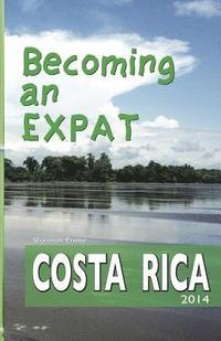 bokomslag Becoming an Expat: Costa Rica