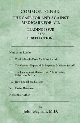 bokomslag Common Sense: The Case For and Against Medicare For All