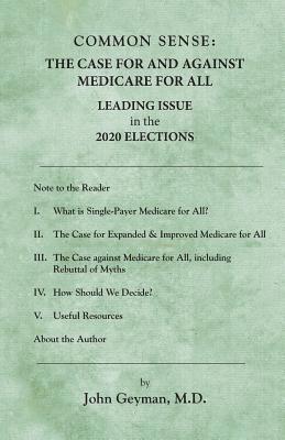 bokomslag Common Sense: : The Case For and Against Medicare For All