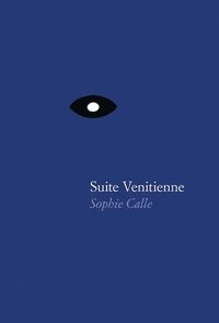 bokomslag Sophie Calle: Suite Vnitienne