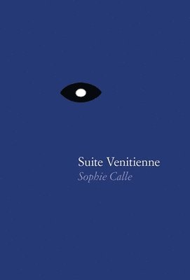 bokomslag Sophie Calle: Suite Vnitienne