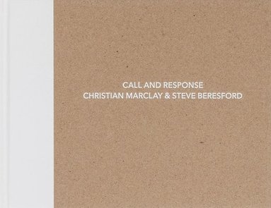 bokomslag Christian Marclay and Steve Beresford: Call and Response